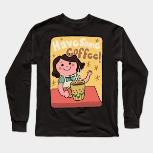 Have some coffee retro style poster illustration Long Sleeve T-Shirt